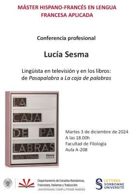 Conferencia Lucía Sesma: Lingüista en televisión y en los libros: de Pasapalabra a La caja de palabras - martes 3 de diciembre 2024 18h00, Salón de Grados